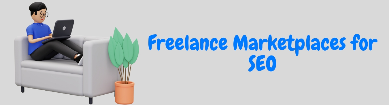 Freelance Marketplaces for SEO